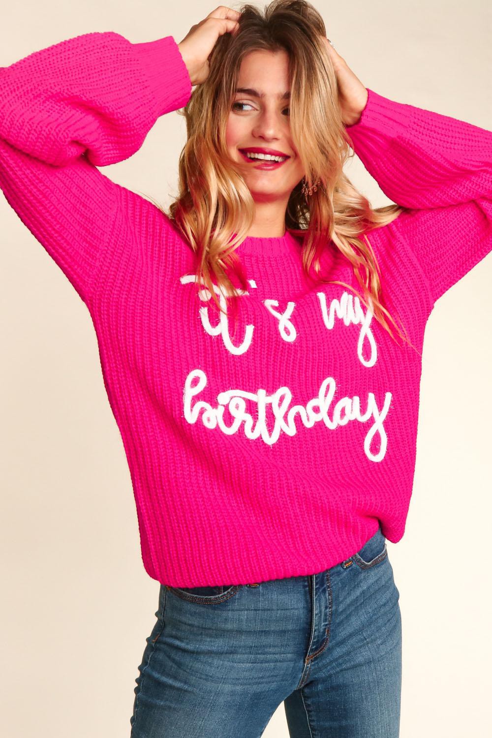 It's My Birthday- Embroidery Pop Up Letter Oversized Pullover Sweater - Hot Pink